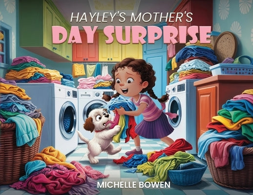 Hayley's Mother's Day Surprise by Bowen, Michelle