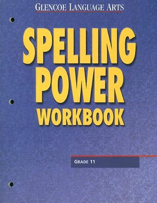 Spelling Power, Grade 11 by McGraw-Hill