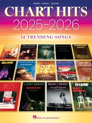 Chart Hits 2025-2026 - Piano/Vocal/Guitar Songbook Sheet Music Collection with 14 Contemporary Pop Songs for Piano Voice and Guitar Featuring Full Lyr by 