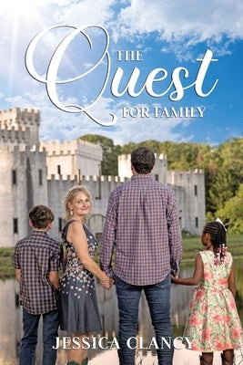 The Quest for Family by Clancy, Jessica