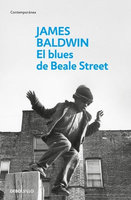 El Blues de Beale Street / If Beale Street Could Talk by Bladwin, James