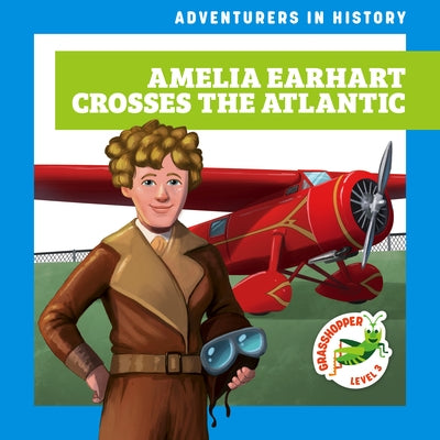 Amelia Earhart Crosses the Atlantic by Havemeyer, Janie