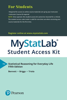 Mylab Statistics with Pearson Etext Access Code (24 Months) for Statistical Reasoning for Everyday Life by Bennett, Jeff