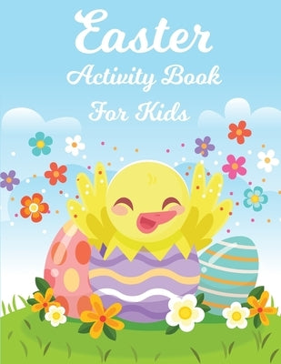 Easter Activity Book for Kids: Big Easter Activity Book for Children, Easter Fun Activity Book How to Draw Easter for Kids by Stanny, Lee