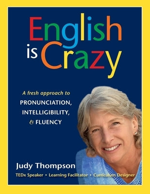 English is Crazy by Thompson, Judy