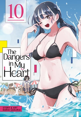 The Dangers in My Heart Vol. 10 by Sakurai, Norio