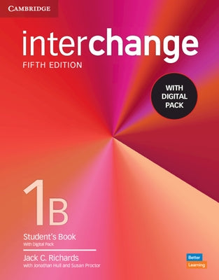 Interchange Level 1b Student's Book with Digital Pack [With eBook] by Richards, Jack C.