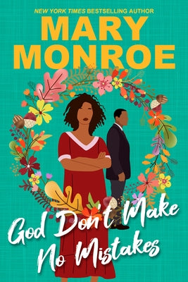 God Don't Make No Mistakes by Monroe, Mary