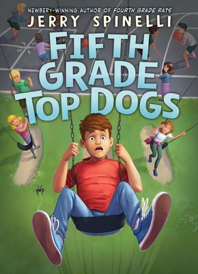 Fifth Grade Top Dogs (a Rule the School Book) by Spinelli, Jerry