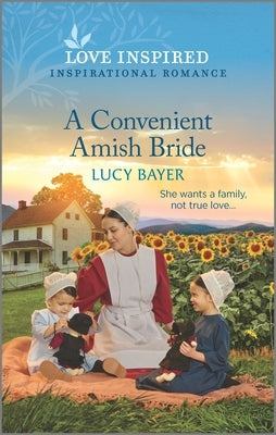 A Convenient Amish Bride: An Uplifting Inspirational Romance by Bayer, Lucy