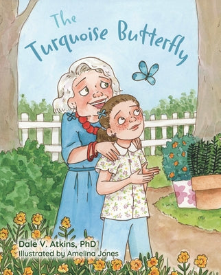 The Turquoise Butterfly by V. Atkins Phd, Dale