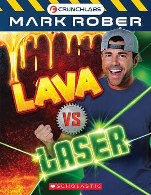 Lava vs. Lasers (Mark Rober) by Rober, Mark