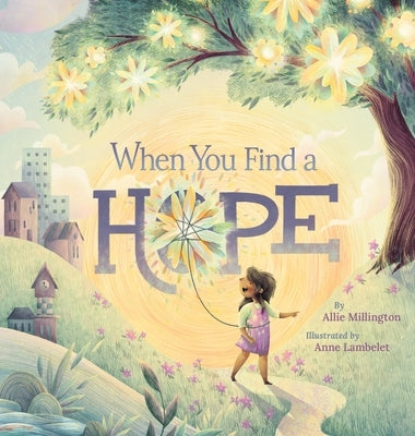 When You Find a Hope by Millington, Allie