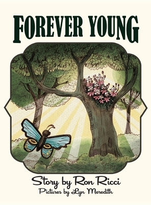 Forever Young: A Story of Everlasting Friendship by Ricci, Ron