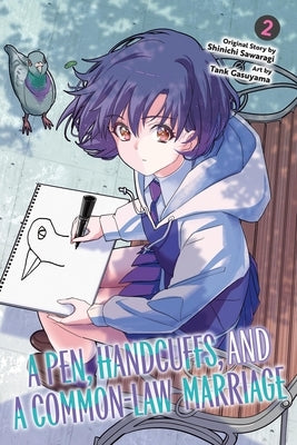 A Pen, Handcuffs, and a Common-Law Marriage, Vol. 2: Volume 2 by Gasuyama, Tank