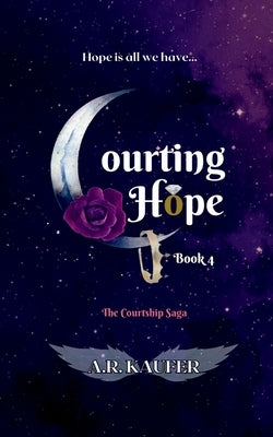 Courting Hope by Kaufer, A. R.