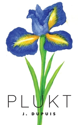 Plukt by Dupuis, J.