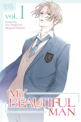 My Beautiful Man, Volume 1 (Manga) by Nagira, Yuu