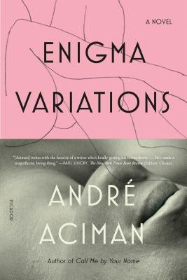 Enigma Variations by Aciman, AndrÃ©