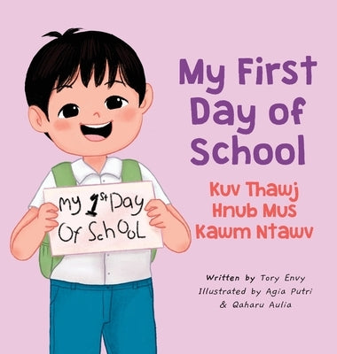 My First Day of School - Kuv Thawj Hnub Mus Kawm Ntawv by Envy, Tory
