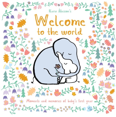 Welcome to the World by &#197;kesson, Karin