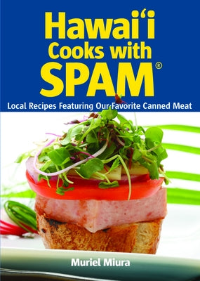 Hawaii Cooks with Spam by Miura, Muriel
