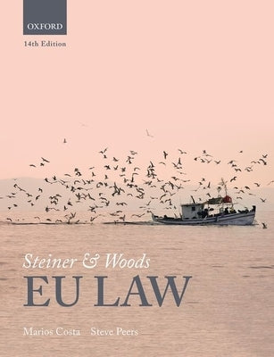 Steiner and Woods Eu Law 14th Edition by Costa