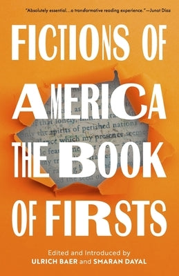 Fictions of America: The Book of Firsts by Baer, Ulrich