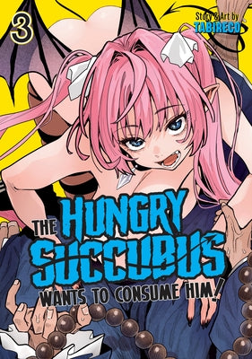 The Hungry Succubus Wants to Consume Him Vol. 3 by Tabireco