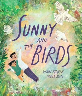 Sunny and the Birds by Meddour, Wendy