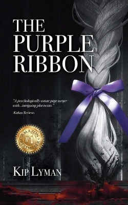 The Purple Ribbon by Lyman, Kip
