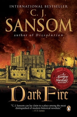 Dark Fire: A Matthew Shardlake Tudor Mystery by Sansom, C. J.