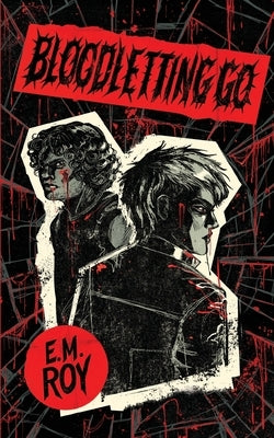 Bloodletting Go by Roy, E. M.