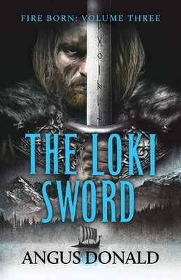 The Loki Sword by Donald, Angus