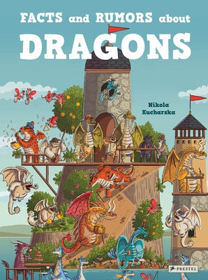 Facts and Rumors about Dragons by Kucharska, Nikola