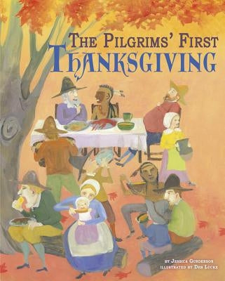 The Pilgrims' First Thanksgiving by Gunderson, Jessica