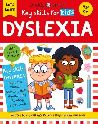 Key Skills for Kids: Dyslexia by Priddy, Roger