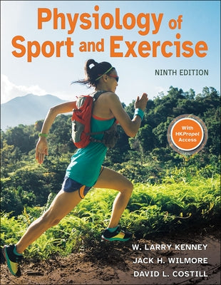 Physiology of Sport and Exercise by Kenney, W. Larry