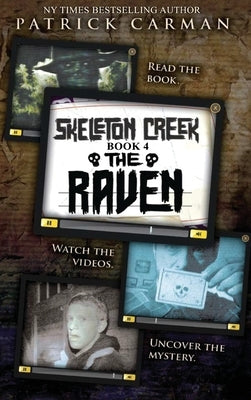 Raven: Skeleton Creek #4 by Carman, Patrick