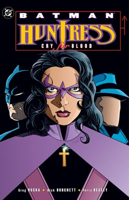 Batman: Huntress - Cry for Blood (2025 Edition) by Rucka, Greg