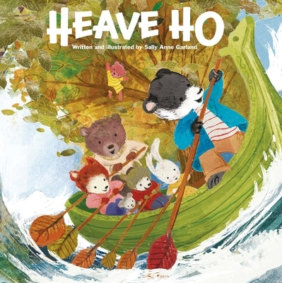 Heave Ho by Garland, Sally Anne