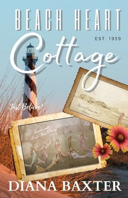 Beach Heart Cottage by Baxter, Diana