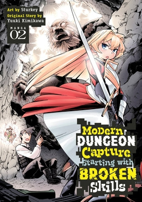 Modern Dungeon Capture Starting with Broken Skills (Manga) Vol. 2 by Kimikawa, Yuuki