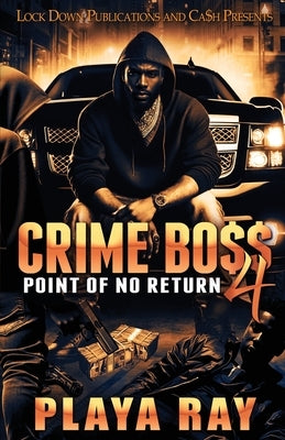 Crime Boss 4 by Ray, Playa