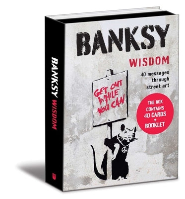 Banksy Wisdom: 40 Messages Through Street Art by Manzi, Giulia