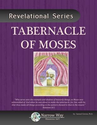 Tabernacle of Moses by Greene, Samuel Neal