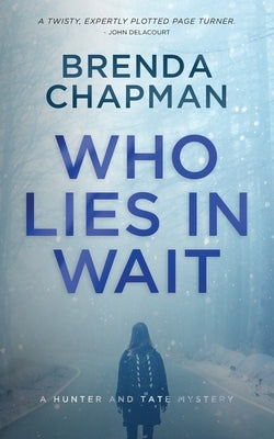 Who Lies in Wait by Chapman, Brenda