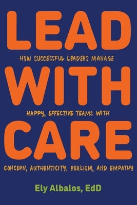 Lead with CARE by Albalos, Ely