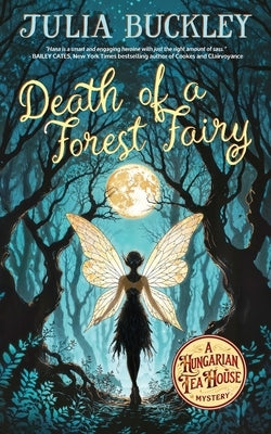 Death of a Forest Fairy by Buckley, Julia