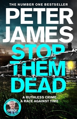 Stop Them Dead: A Ruthless Crime, a Race Against Time by James, Peter